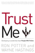 Trust Me: developing a leadership style people will follow - Paperback