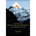Aprendiz de un Maestro de los Himalayas: La autobiografia de un yogui - Paperback