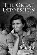 The Great Depression: A History From Beginning to End [Booklet] - Paperback