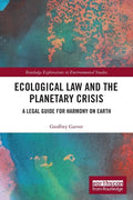 Ecological Law and the Planetary Crisis: A Legal Guide for Harmony on Earth - Paperback
