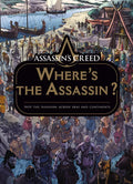 Assassin's Creed: Where's the Assassin? - Hardcover