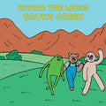 Where The Moss Grows Green - Paperback