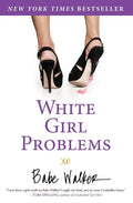 White Girl Problems - Paperback