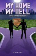 My Home, My Hell: Should I stay or should I go? - Paperback