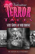Valentine Terror Tales: Scary Stories of Dark Romance - Paperback