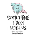 Something from Nothing - Paperback