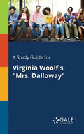 A Study Guide for Virginia Woolf's "Mrs. Dalloway" - Paperback