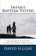 Infant Baptism Tested - Paperback