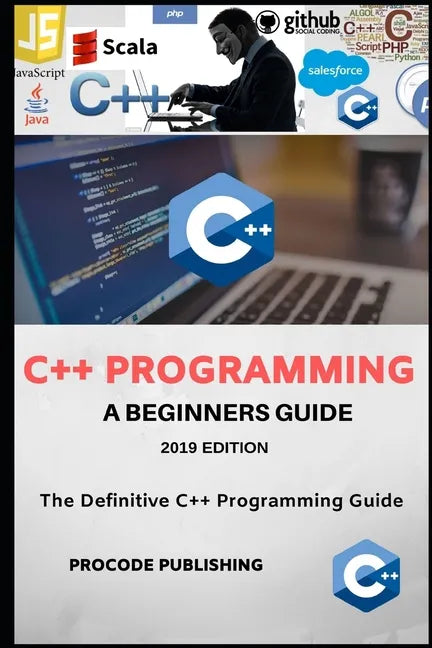 C++ Programming: C++ Programming Language for Beginners. - Paperback