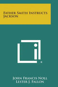 Father Smith Instructs Jackson - Paperback