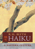 Haiku (Volume I): Eastern Culture - Paperback
