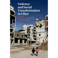 Violence and Social Transformation in Libya - Paperback