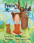 A Yoga Storytelling Adventure: Peace and Quiet - Paperback