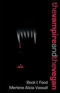 The Vampire and the Vegan, Book I: Food - Paperback