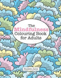 The MINDFULNESS Colouring Book for Adults - Paperback
