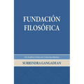 Fundación Filosófica: Un Análisis Crítico de Creencias Básicas - Paperback