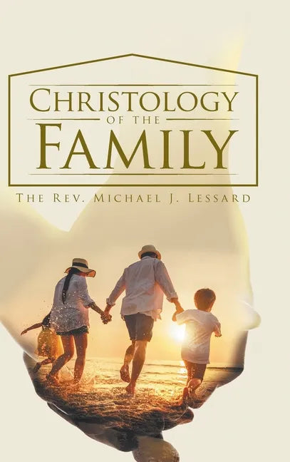 Christology of the Family - Hardcover