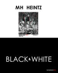 MH Heintz: Black & White - Paperback