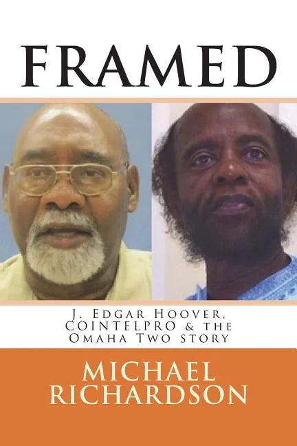 Framed: J. Edgar Hoover, COINTELPRO & the Omaha Two story - Paperback