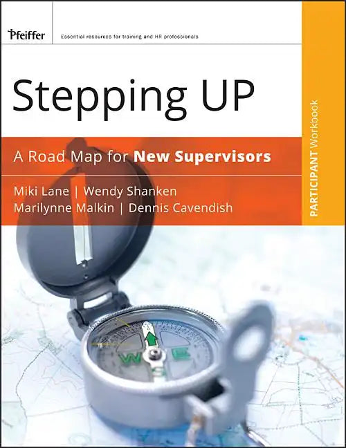 Stepping Up, Participant Workbook: A Road Map for New Supervisors - Paperback