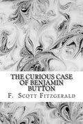 The Curious Case of Benjamin Button by Francis Scott Fitzgerald - Paperback