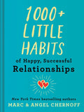 1000+ Little Habits of Happy, Successful Relationships - Hardcover