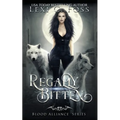 Regally Bitten - Paperback