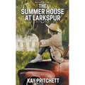 The Summer House at Larkspur - Paperback