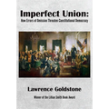 Imperfect Union: How Errors of Omission Threaten Constitutional Democracy - Hardcover
