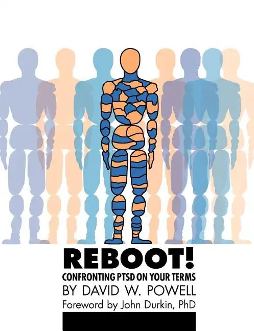 REBOOT! Confronting PTSD on Your Terms: A Workbook - Paperback