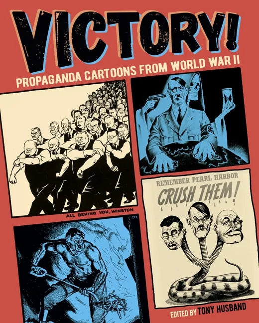 Victory!: Propaganda Cartoons from World War II - Paperback