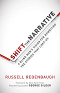 Shift the Narrative: A Blind Man's Vision for Rewriting the Stories That Limit Us - Paperback