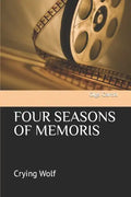 Four Seasons of Memoris: Crying Wolf - Paperback