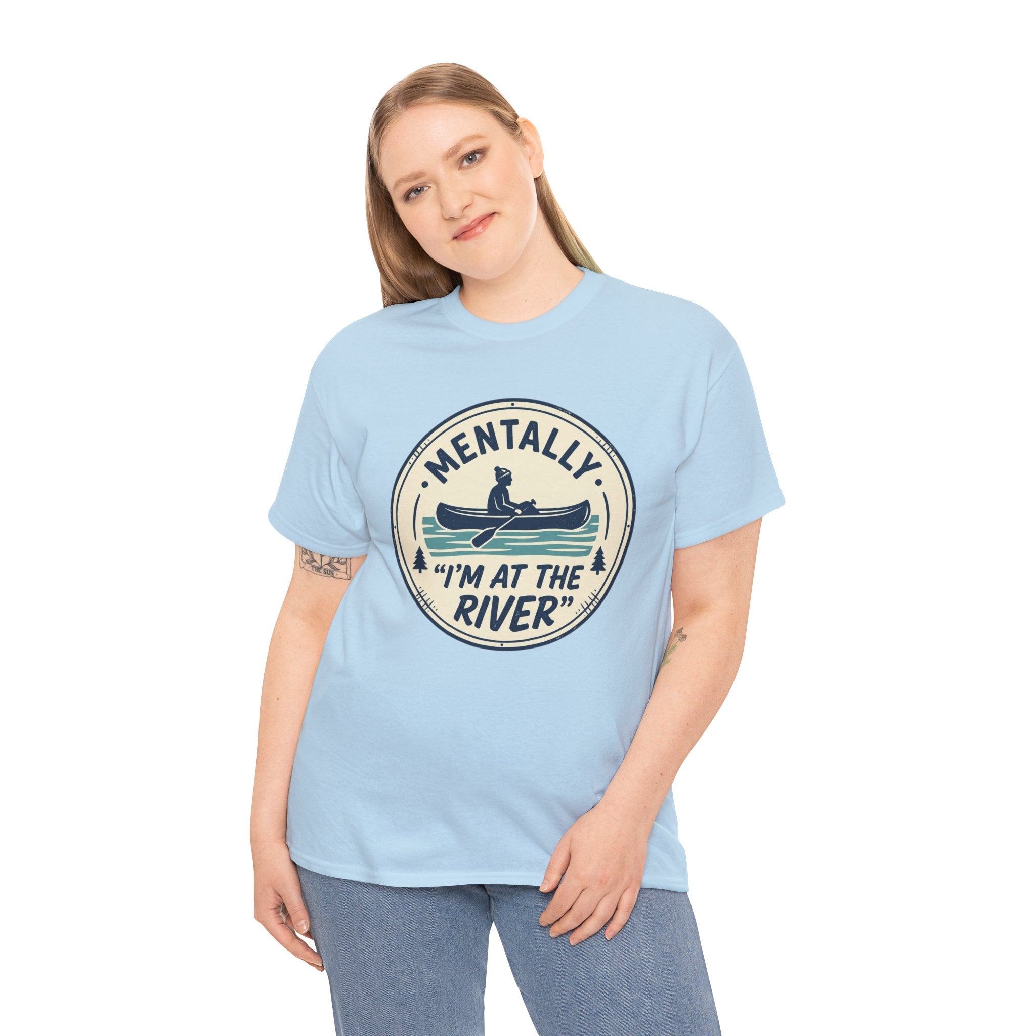 "Mentally I’m At The River" Canoe Graphic Tee