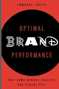 Optimal Brand Performance: Why Some Brands Succeed and Others Fail - Paperback