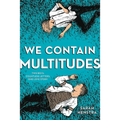 We Contain Multitudes - Paperback