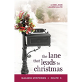 The Lane That Leads to Christmas - Paperback