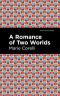 A Romance of Two Worlds - Paperback