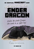 Adventures of an Ender Dragon: An Unofficial Minecraft Diary - Paperback