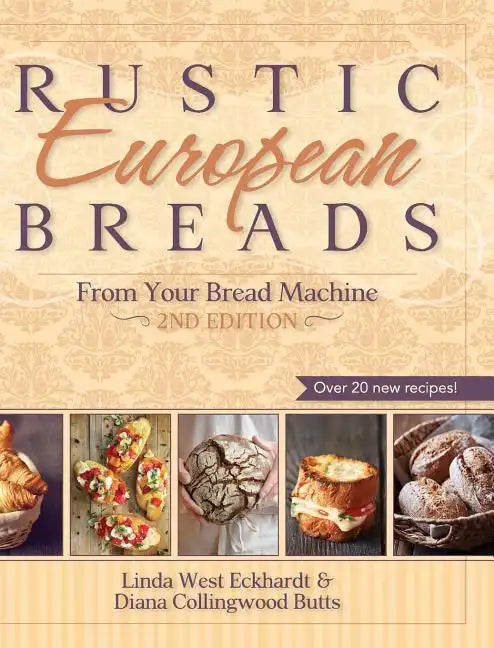 Rustic European Breads from Your Bread Machine - Hardcover