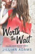 Worth the Wait: A Young Adult Sweet Romance - Paperback