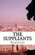 The Suppliants - Paperback