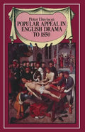 Popular Appeal in English Drama to 1850 - Paperback