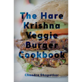 The Hare Krishna Veggie Burger Cookbook - Paperback