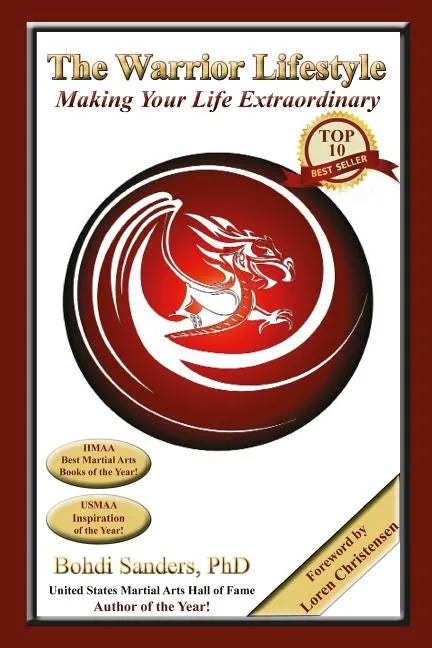 The Warrior Lifestyle: Making Your Life Extraordinary - Paperback
