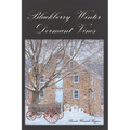 Blackberry Winter: Dormant Vines - Paperback