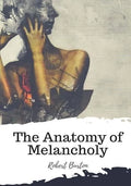 The Anatomy of Melancholy - Paperback