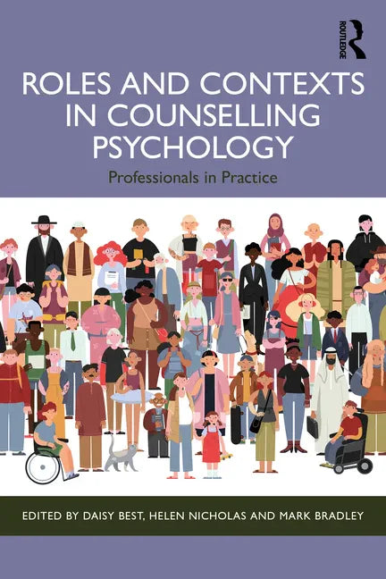 Roles and Contexts in Counselling Psychology: Professionals in Practice - Paperback