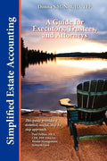 Simplified Estate Accounting a Guide for Executors, Trustees, and Attorneys - Paperback