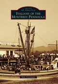 Italians of the Monterey Peninsula - Paperback